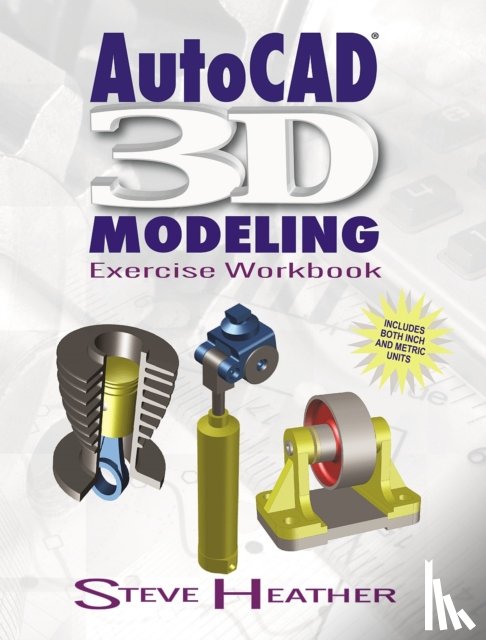 Heather, Steve - AutoCAD® 3D Modeling
