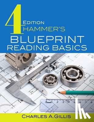 Gillis, Charles, Hammer, Warren - Hammer's Blueprint Reading Basics