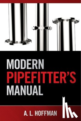 Miller, Rex, Miller, Mark R. - Modern Pipefitter's Manual