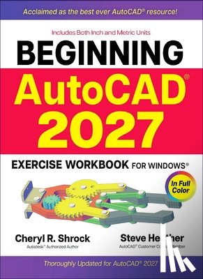 Shrock, Cheryl R. - Beginning Autocad(r) 2027 Exercise Workbook: For Windows(r)