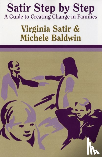 Virginia M. Satir, M. Baldwin - Satir Step by Step