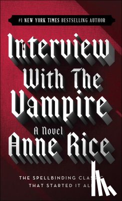 Rice, Anne - Rice, A: Interview with the Vampire