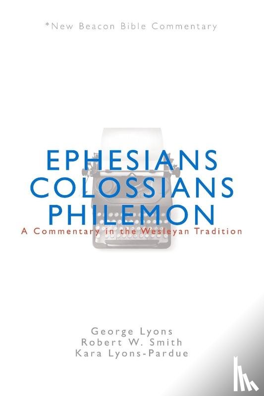 George Lyons, Lyons, Robert Smith, Smith, Kara Lyons-Pardue, Lyons-Pardue - Nbbc, Ephesians/Colossians/Philemon