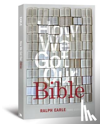 Earle, Ralph - How We Got Our Bible