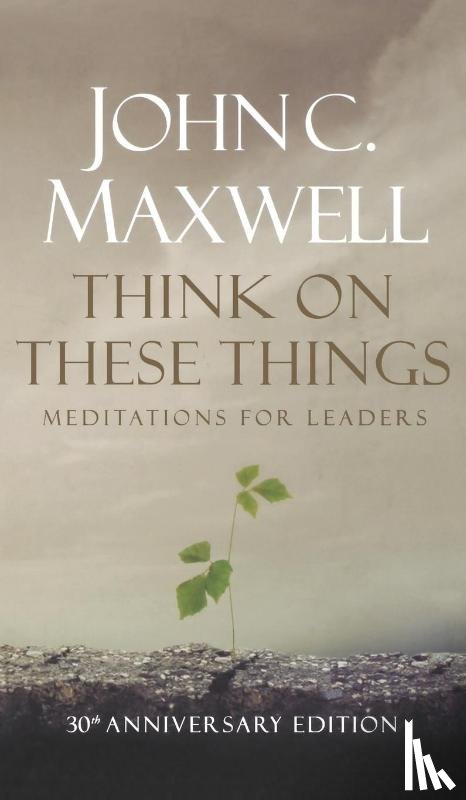 Maxwell, John C - Think on These Things