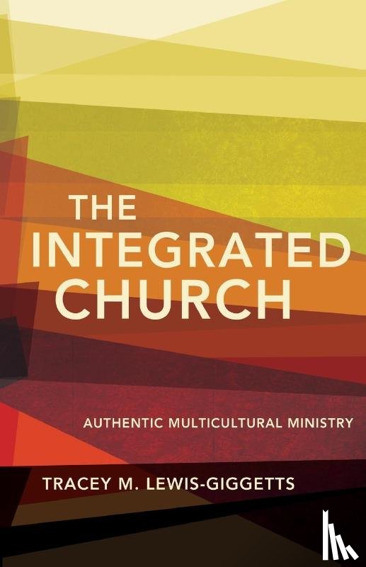 Lewis-Giggetts, Tracey M - The Integrated Church