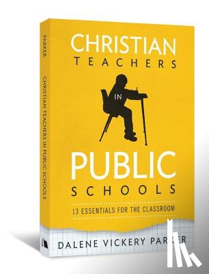 Parker, Dalene Vickery - Christian Teachers in Public Schools