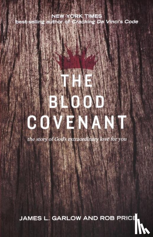 Garlow, James L, Price, Rob - The Blood Covenant