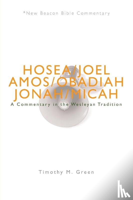 Timothy M. Green, Green - Nbbc, Hosea - Micah