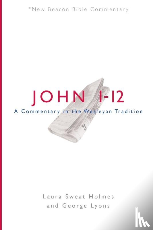 Laura Sweat Holmes, Holmes, George Lyons, Lyons - Nbbc, John 1-12