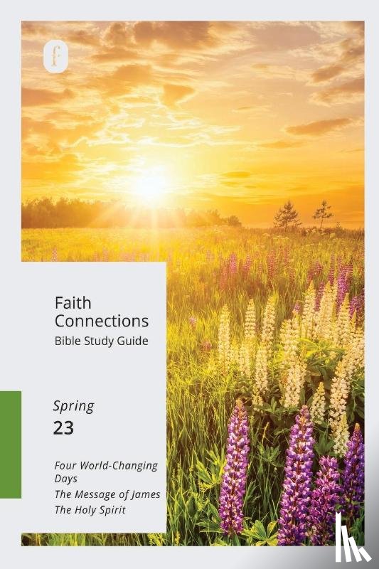 The Foundry Publishing - Faith Connections Adult Bible Study Guide (March/April/May 2023)