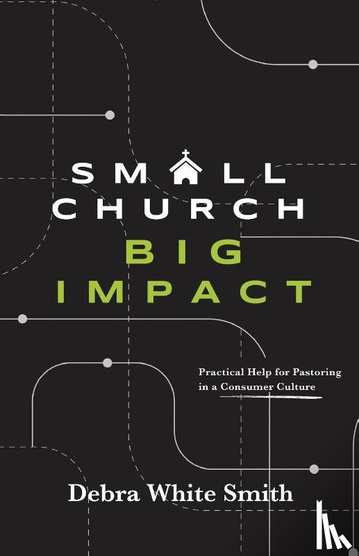 White Smith, Debra - Small Church, Big Impact
