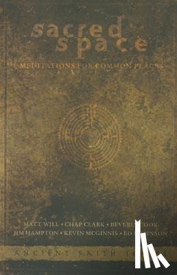Clark, Chap - Sacred Space: Meditations for Common Places