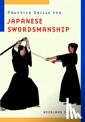 Suino, Nicklaus - Practice Drills for Japanese Swordsmanship