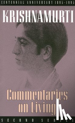 Krishnamurti, J. - COMMENTARIES ON LIVING REV/E