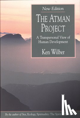 Wilber, Ken (Ken Wilber) - The Atman Project