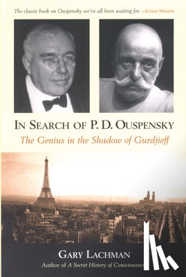 Lachman, Gary (Gary Lachman) - In Search of P. D. Ouspensky
