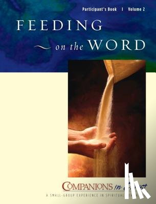 Hinson, E. Glenn - Feeding on the Word, Participants Book, Vol. 2: Companions in Christ