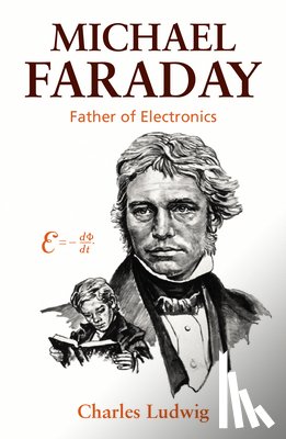 Ludwig, Charles - Michael Faraday