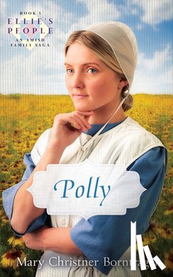 Mary Christner Borntrager, Borntrager - Polly