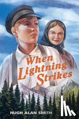 Smith, Hugh Alan - When Lightning Strikes