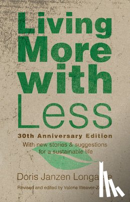 Longacre, Doris Janzen - Living More with Less, 30th Anniversary Edition