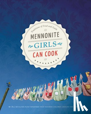 Schellenberg, Lovella - MENNONITE GIRLS CAN COOK