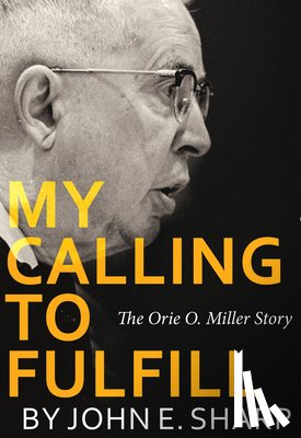 Sharp, John E - My Calling to Fulfill