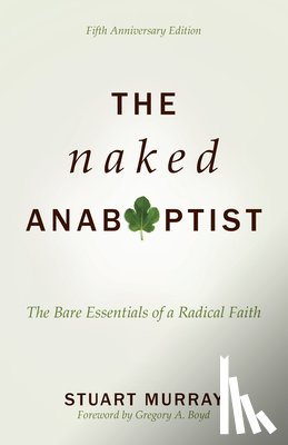 Stuart Murray, Murray - Naked Anabaptist