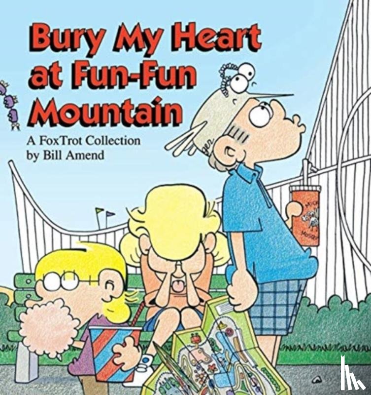 Amend, Bill - Bury My Heart at Fun-Fun Mountain