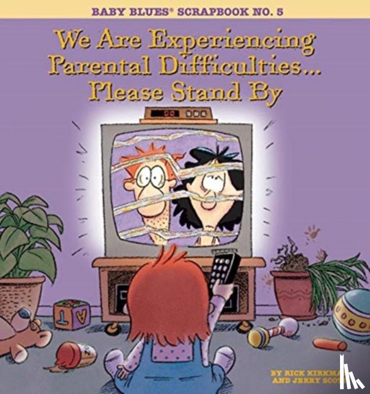 Kirkman, Rick - We are Experiencing Parental Difficulties... Please Stand by