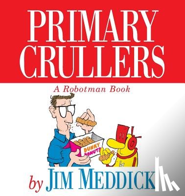 Meddick, Jim - Primary Crullers