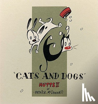 McDonnell, Patrick - Cats and Dogs: Mutts II
