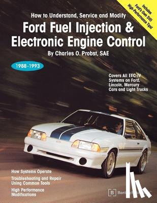 Probst, Charles O. - Ford Fuel Injection & Electronic Engine Control: 1988-1993