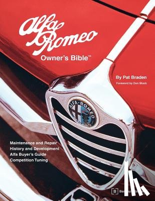 Braden, P. - Alfa Romeo Owners Bible: A Hands-On Guide to Getting the Most from Your Alfa