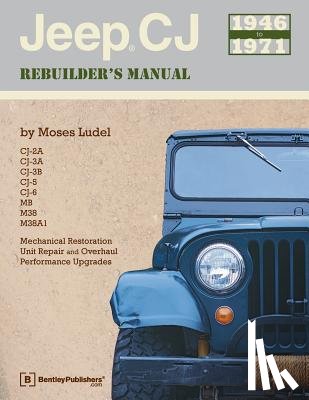 Ludel, Moses - JEEP CJ REBUILDERS MANUAL