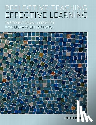 Booth, Char - Reflective Teaching, Effective Learning