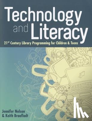 Nelson, Jennifer, Braafladt, Keith - Technology and Literacy