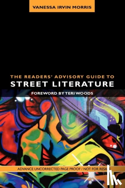 Morris, Vanessa Irvin - The Readers' Advisory Guide to Street Literature