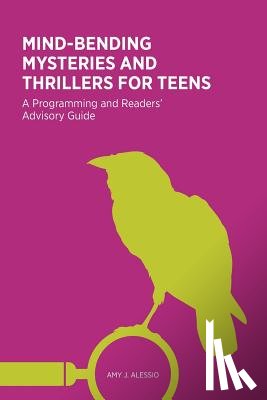 Alessio, Amy J. - Mind-Bending Mysteries and Thrillers for Teens