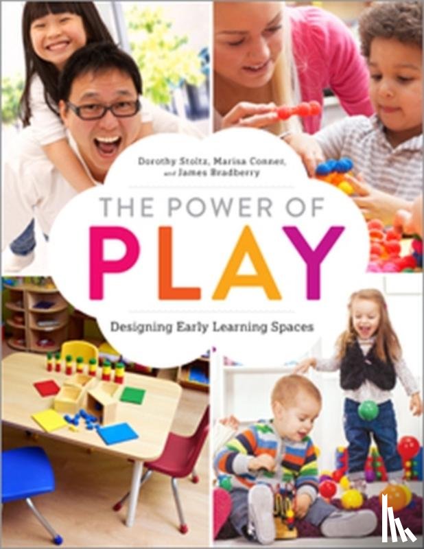 Stoltz, Dorothy, Conner, Marisa, Bradberry, James - The Power of Play