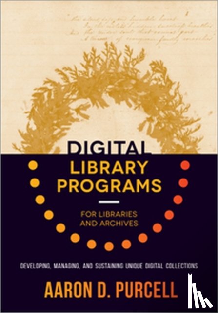 Purcell, Aaron - Digital Library Programs for Libraries and Archives