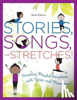 Scherrer, Katie - Stories, Songs, and Stretches!