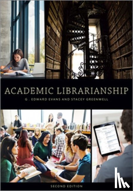 Evans, G. Edward, Greenwell, Stacey - Academic Librarianship