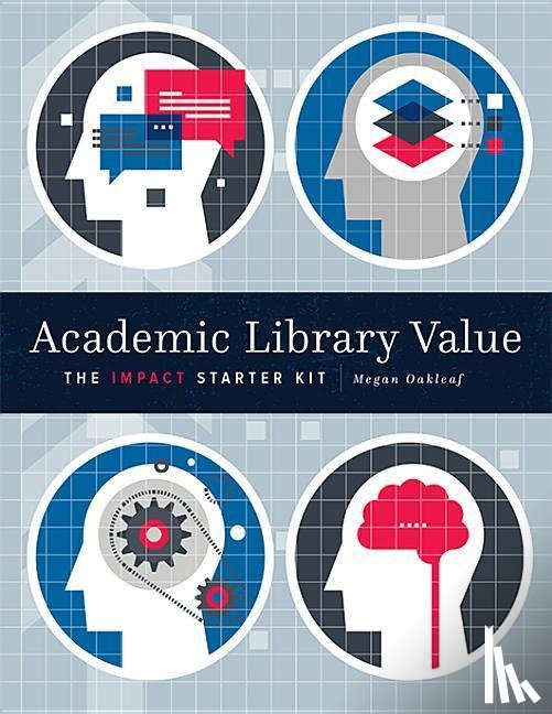 Oakleaf, Megan - Academic Library Value