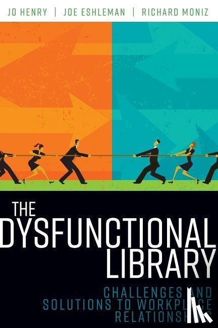 Henry, Jo, Eshleman, Joe, Moniz, Richard - The Dysfunctional Library