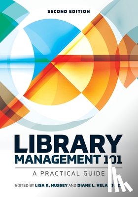 Hussey, Lisa K., Velasquez, Diane L. - Library Management 101