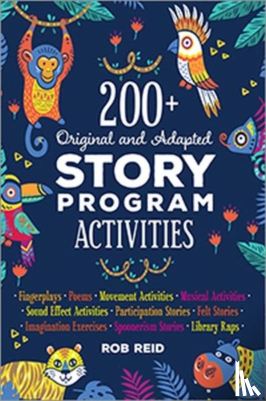 Reid, Rob - 200+ Original and Adapted Story Program Activities