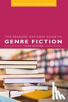 Wyatt, Neal, Saricks, Joyce G. - The Readers' Advisory Guide to Genre Fiction