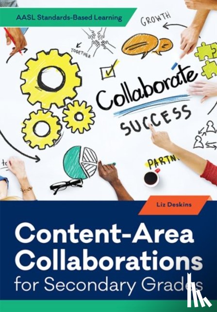 Deskins, Liz - Content-Area Collaborations for Secondary Grades